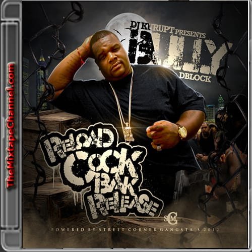 Dj Kurupt Presents - Bully [DBlock] Reload, Cock Bak, Release ...