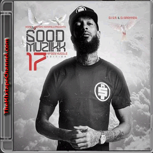 Nipsey Hussle Edition Themixtapechannel Nipsey Hussle Edition Themixtapechannel
