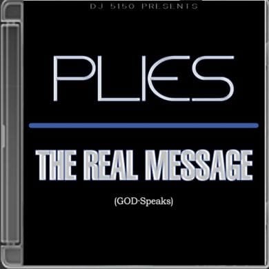 DJ 5150 - Plies - The Real Message | TheMixtapeChannel.com