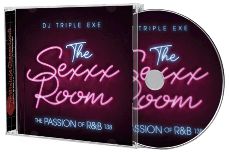 DJ Triple Exe - The Passion Of RnB 138 The Sexxx Room ...