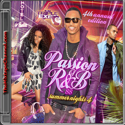 DJ Triple Exe – The Passion Of R&B 88 – TheMixtapeChannel.com