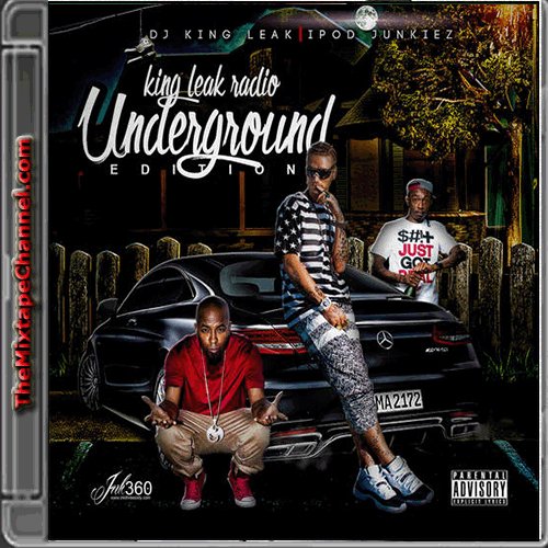 DJ King Leak - King Leak Radio (Underground Edition